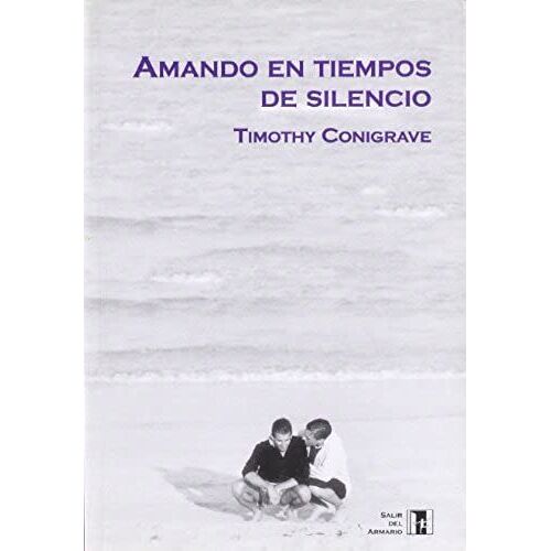 Amando En Tiempos De Silencio