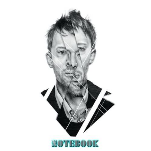 Notebook : Thom Yorke Notebook & Journal Or Diary - Thankgiving Notebook , Take Your Notes Or Gift It #669