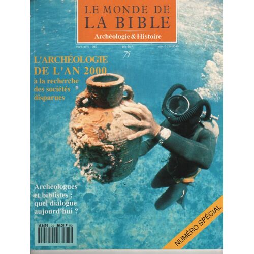 Le Monde De La Bible  N° 75 : L Archeologie De L An 2000