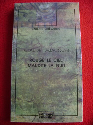 Rouge Le Ciel, Maudite La Nuit