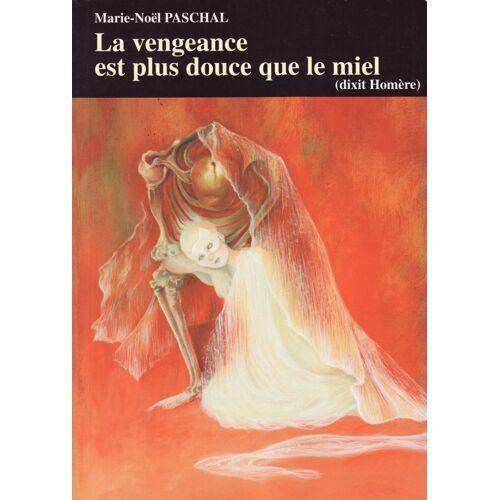 La Vengeance Est Plus Douce Que Le Miel