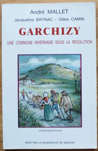 Garchizy, Une Commune Nivernaise Sous La Révolution