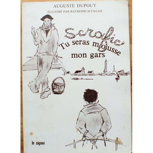 Scrafic Tu Seras Mousse Mon Gars