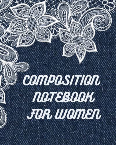 Woman's Attractive Composition Notebook: A Pretty Notebook Suitable Mostly For Women.