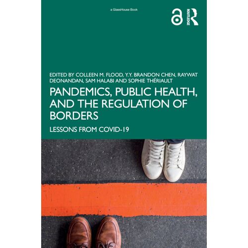 Pandemics, Public Health, And The Regulation Of Borders