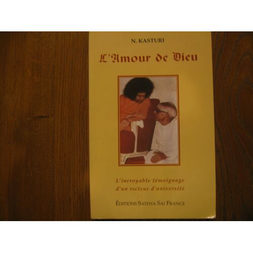 L'amour De Dieu - L'incroyable Témoignage D'un Recteur D'université