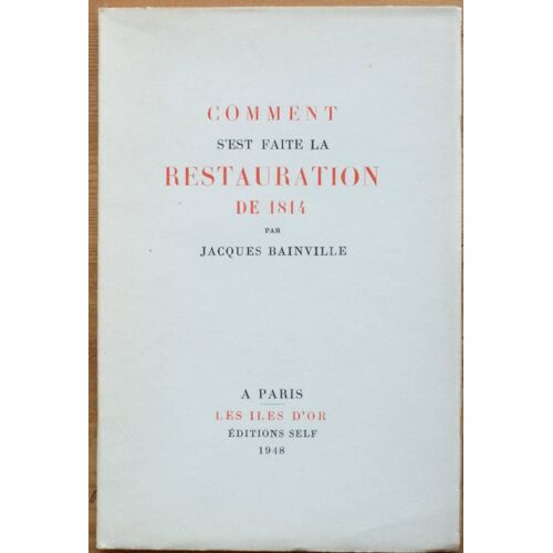 Comment S'est Faite La Restauration De 1814