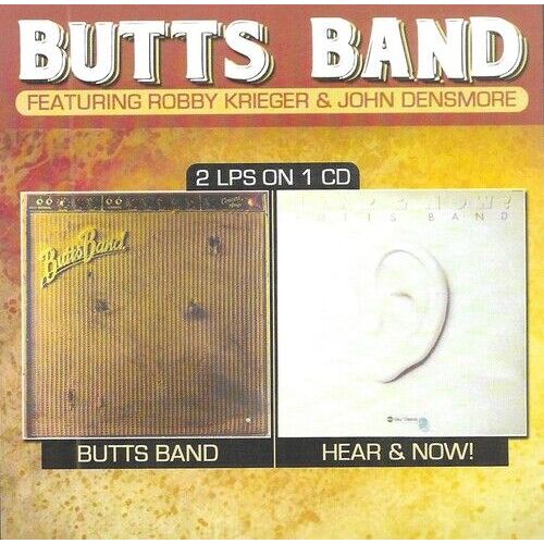 Butts Band (Krieger,Robby / Densmore,John) - Butts Band-Hear And Now! [Compact Discs]