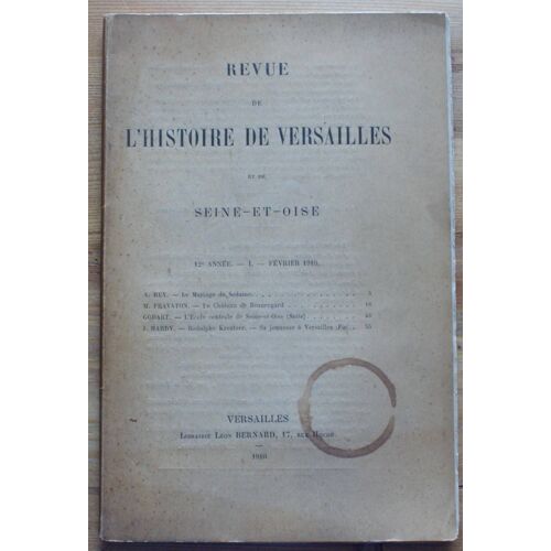 Revue De L'histoire De Versailles Et De Seine-Et-Oise - 12e Année - I. Février 1910