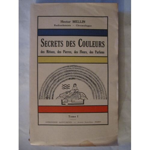 Secrets Des Couleurs Des Etres Et Des Choses T1