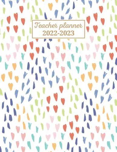 Teacher Planner 2022-2023: Undated Weekly/Monthly Lesson Plan Book And Record Organizer For Classroom Or Teacher | Teacher Planner 2022-2023 Academic Year Paperback