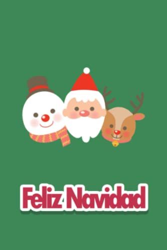 Feliz Navidad Journal: Composition Pages With 6 X 9, Christmas Organizer Planner, Merry Christmas Notebook Gift, December Countdown, Christmas Party ... Perfect Gift For This Christmas Season!