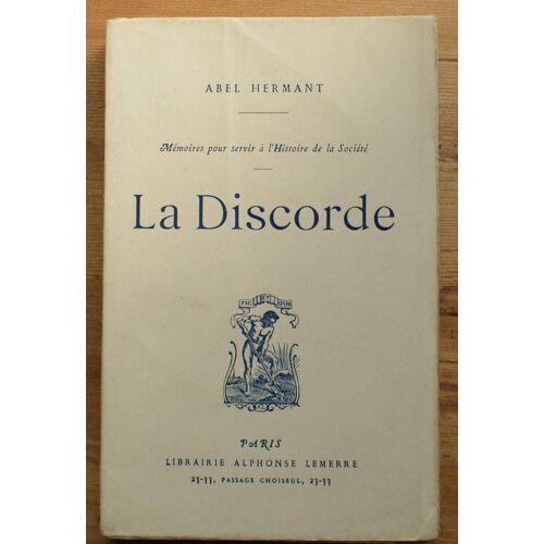 La Discorde - Mémoires Pour Servir À L'histoire De La Société
