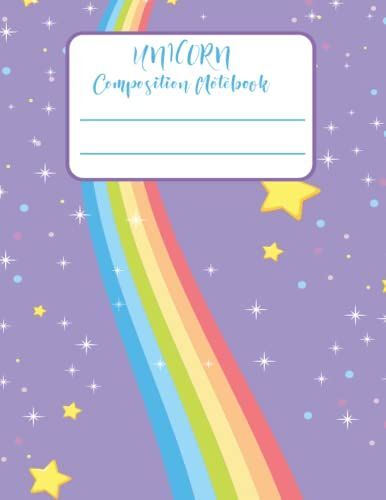 Unicorn Composition Notebook: Cute And Charming Unicorn Composition Notebook Pink & White Cute Unicorns Journal, Rainbows Wide Ruled Notebook For Writing Notes For Kids