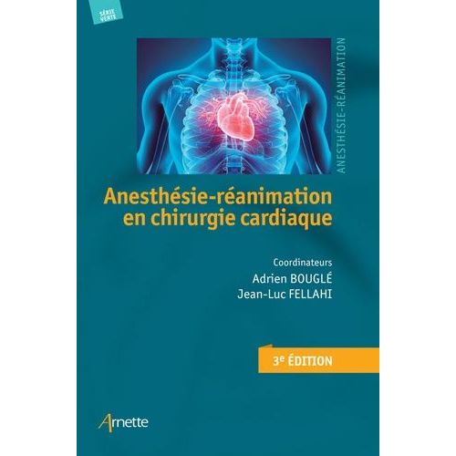 Anesthésie-Réanimation En Chirurgie Cardiaque