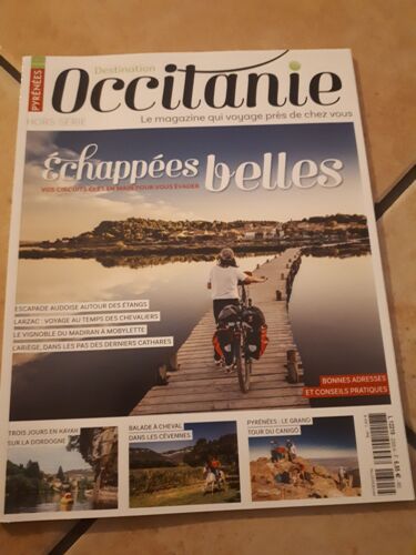 Pyrénées Destination Occitanie Hors Série. Échappée Belles. 3 Jours Sur La Dordogne, Balade À Cheval Dans Les Cévennes... 2305