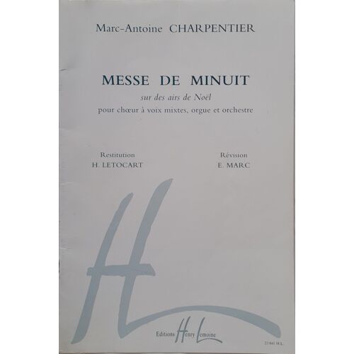 Messe De Minuit Sur Des Airs De Noël Pour Choeur À Voix Mixtes. Marc-Antoine Charpentier.