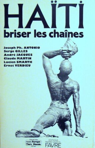 Haïti - Briser Les Chaînes