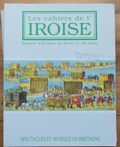 Les Cahiers De L'iroise N° 173 De Janvier 1997 : Spectacles Et Musique En Bretagne