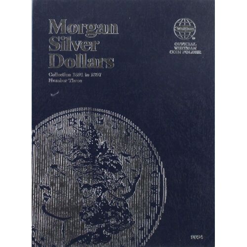 Morgan Silver Dollar Folder Number Three : Starting 1891
