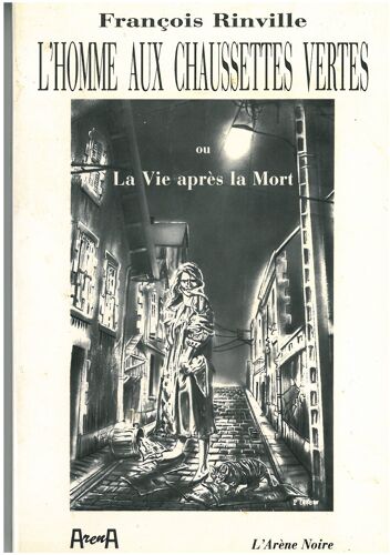 L'homme Aux Chaussettes Vertes Ou La Vie Après La Mort