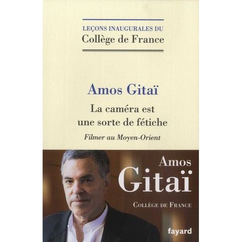 La Caméra Est Une Sorte De Fétiche - Filmer Au Moyen-Orient