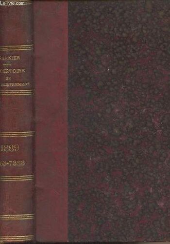 Répertoire Périodique De L Enregistrement, Recueil Mensuel De Toutes Les Décisions Administratives & Judiciaires Sur L Enregistrement & Le Timbre Comparées Avec Le Droit Civil - Tome 36 - 7165-7338