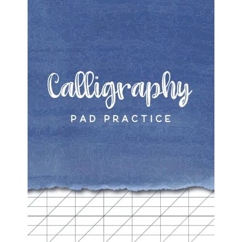 Calligraphy Pad Practice: Calligraphy Paper With Lines On 150 Pages