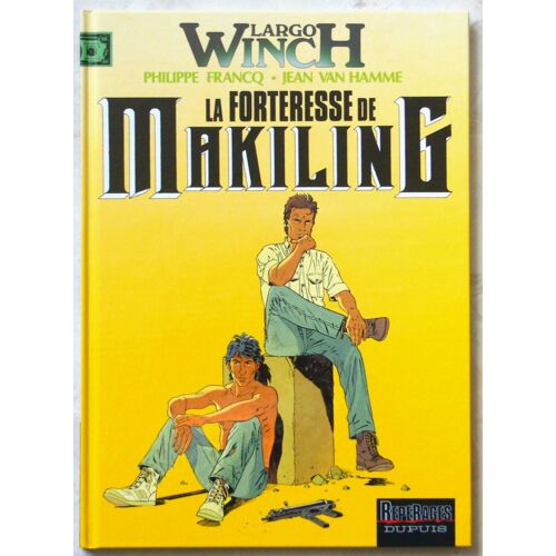 Largo Winch. La Forteresse De Makiling. Edition Originale.