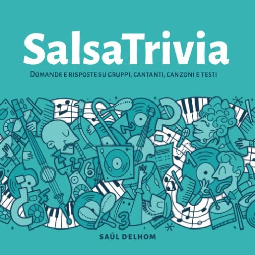 Salsatrivia: Domande E Risposte Su Gruppi, Cantanti, Canzoni E Testi