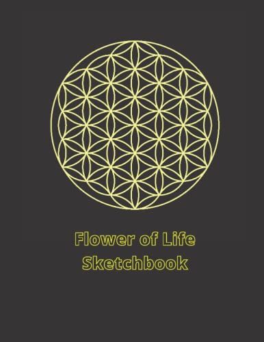 Flower Of Life Sketchbook: Sacred Geometry Design