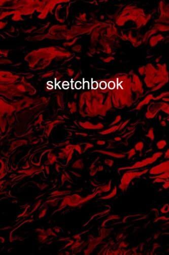 Red Flowers Sketchbook: Blank Sketch Pad, For Drawing, Painting Doodling, Sketching | 6" X 9" Sketchbook 120 Pages
