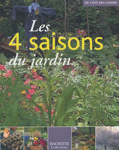 Les 4 Saisons Du Jardin