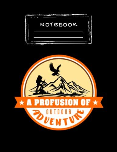 Notebook: A Profusion Of Adventure Hand Writing Paper Notebook 8.5''x11''