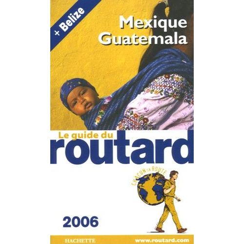 Mexique Guatemala Belize