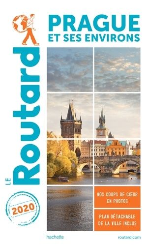 Prague Et Ses Environs (1 Plan Détachable) - Guide Du Routard 2020