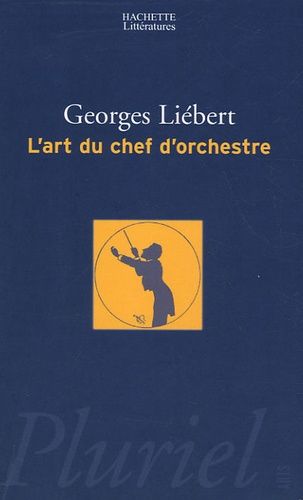 L'art Du Chef D'orchestre