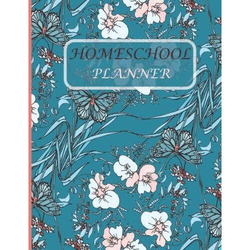 Homeschool Planner: Weekly & Monthly Lesson Planner And Record Book For Teaching Multiple Kids | Academic Calendar Year | Floral Cover (Homeschooling Family Organizer)