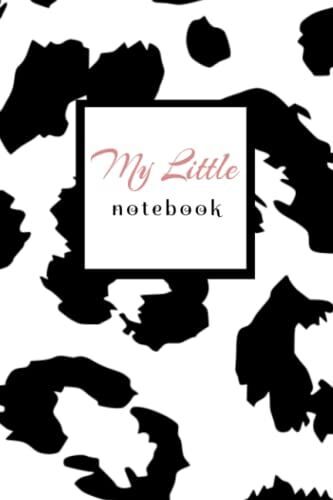 My Little Notebook: 6x9 Inches Notebook With Leopard Print Front Cover Which Includes Lined Paper And Section For Date. Perfect For Generally Taking Notes Or Journalling Your Life!