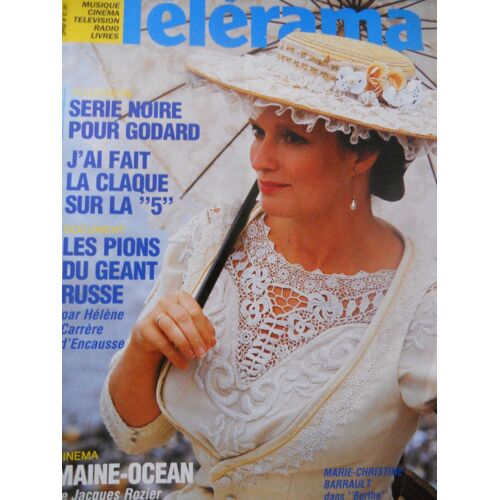 Télérama 1892 - Marie Christine Barrault, Série Noire Pour Godard, Maine Océan De Jacques Rozier