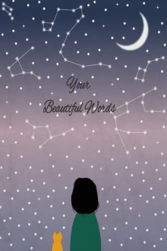 Your Beautiful Words: Lyrics Journal And Notebook | For Lyrics & Music | For Students, Songwriters...