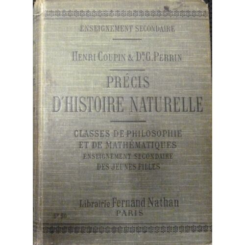 Précis D'histoire Naturelle Classes De Philosophie Et De Mathématiques Enseignement Secondaire Des Jeunes Filles