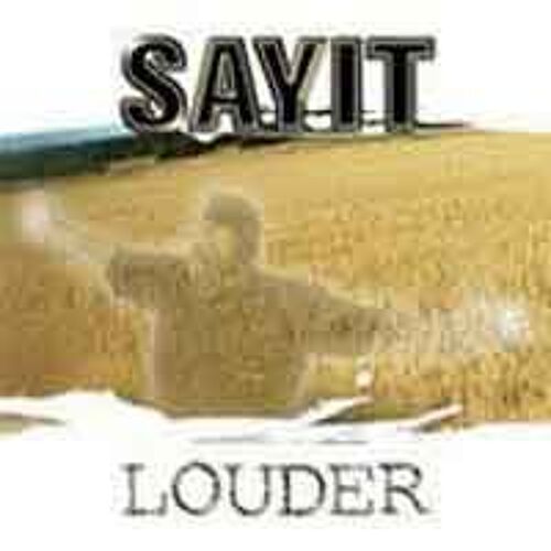 Sayit - Louder
