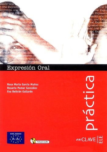 Expresion Oral - Nivel Basico A1-A2 - (1 Cd Audio)