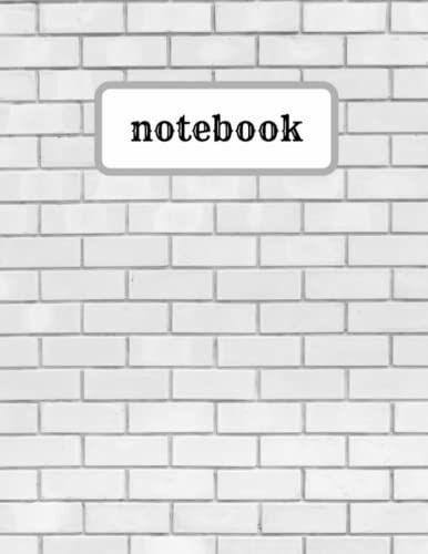 Notebook: Grey Brick Cover, Large (8.5 X 11 Inches), College Ruled, 120 Pages