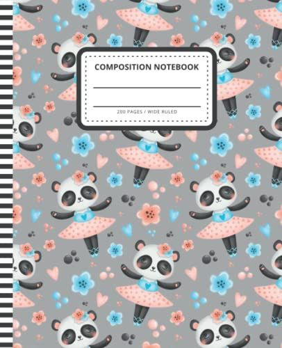 Ballerina Composition Notebook: 7.5 X 9.25 Inch / 200 Pages (100 Sheets) / Wide Ruled Paper For Writing - Homework - Notes - Doodles - Homeschool / ... Boys Girls Kids / Panda Ballet Dancer Pattern