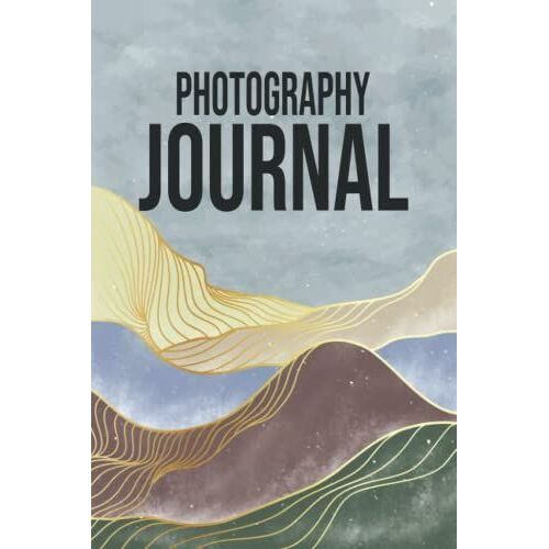 Photography Journal: Photo Log Book To Record And Track Camera Settings And Weather - With Set-Up Checklist - Photographer Gift Idea For Christmas -
