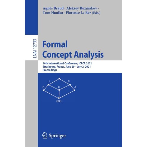 Formal Concept Analysis : 16th International Conference, Icfca 2021, Strasbourg, France, June 29 - July 2, 2021, Proceedings