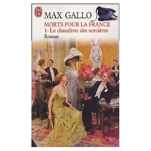 Morts Pour La France: Tome 1, Le Chaudron Des Sorcières (1913-1915)
