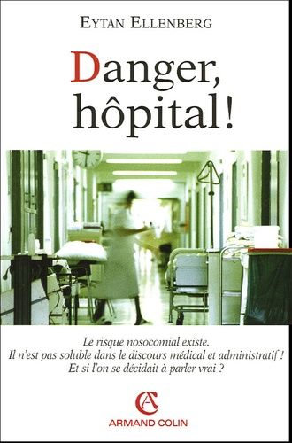 Danger, Hôpital !